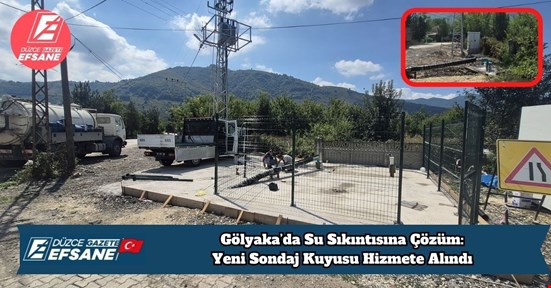 Gölyaka’da Su Sıkıntısına Çözüm: Yeni Sondaj Kuyusu Hizmete Alındı