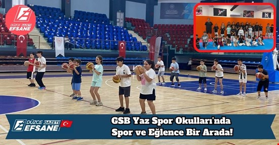 GSB Yaz Spor Okulları’nda Spor ve Eğlence Bir Arada!