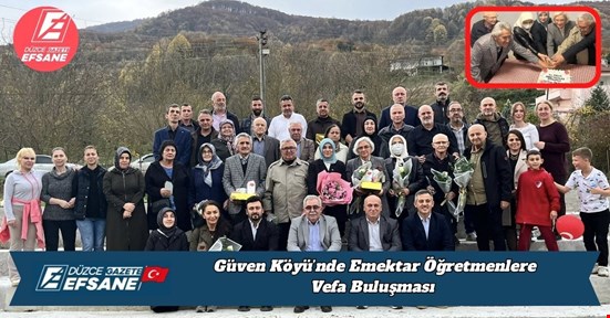 Güven Köyü’nde Emektar Öğretmenlere Vefa Buluşması