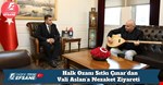 Halk Ozanı Sıtkı Çınar’dan Vali Aslan’a Nezaket Ziyareti