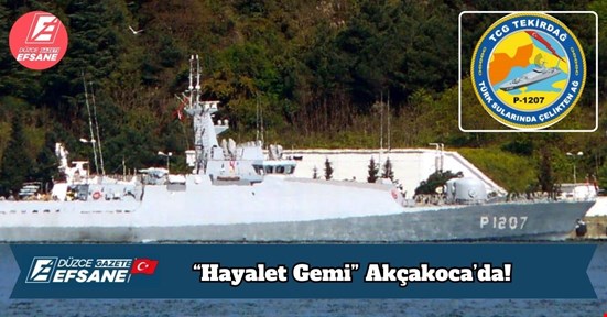 “Hayalet Gemi” Akçakoca’da!