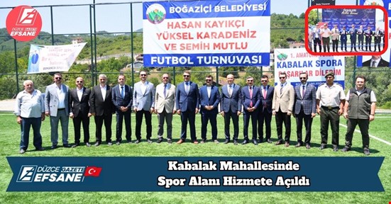 Kabalak Mahallesi Spor Alanı Hizmete Açıldı