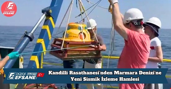Kandilli Rasathanesi’nden Marmara Denizi’ne Yeni Sismik İzleme Hamlesi