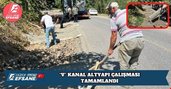 “V” KANAL ALTYAPI ÇALIŞMASI TAMAMLANDI