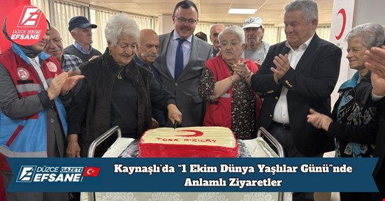 Kaynaşlı’da “1 Ekim Dünya Yaşlılar Günü”nde Anlamlı Ziyaretler