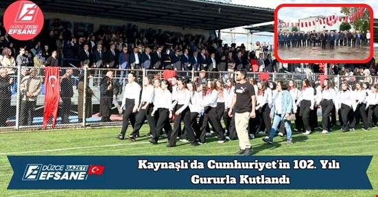Kaynaşlı’da Cumhuriyet’in 102. Yılı Gururla Kutlandı