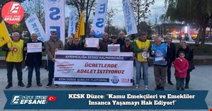 KESK Düzce: “Kamu Emekçileri ve Emekliler İnsanca Yaşamayı Hak Ediyor!”