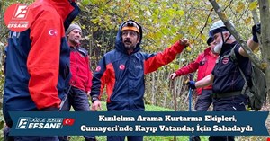 Kızılelma Arama Kurtarma Ekipleri, Cumayeri’nde Kayıp Vatandaş İçin Sahadaydı