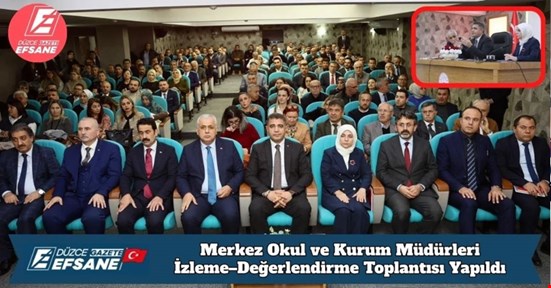 Merkez Okul ve Kurum Müdürleri İzleme–Değerlendirme Toplantısı Yapıldı