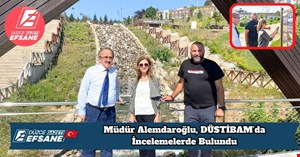 Müdür Alemdaroğlu, DÜSTİBAM’da İncelemelerde Bulundu