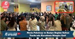 Necla Pekolcay ve Raziye Begüm Sultan Yurdu’nda Karadeniz Rüzgârı Esti!