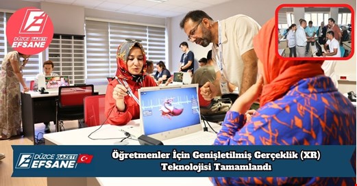 Öğretmenler İçin Genişletilmiş Gerçeklik (XR) Teknolojisi Tamamlandı