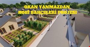 OKAN YANMAZDAN, HOBİ BAHÇELERİ PROJESİ