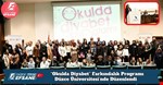 “Okulda Diyabet” Farkındalık Programı Düzce Üniversitesi’nde Düzenlendi