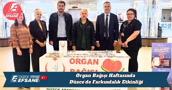 Organ Bağışı Haftasında Düzce’de Farkındalık Etkinliği