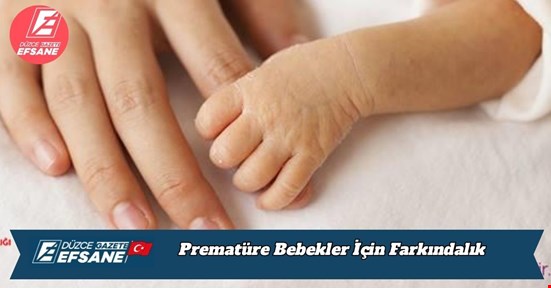 Prematüre Bebekler İçin Farkındalık