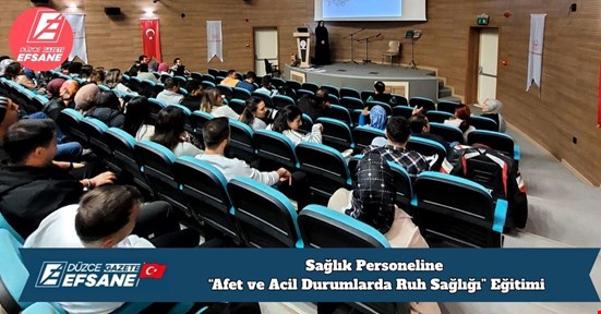 Sağlık Personeline “Afet ve Acil Durumlarda Ruh Sağlığı” Eğitimi