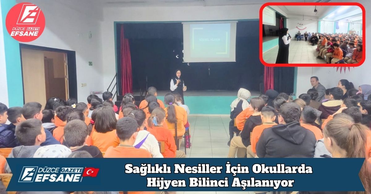 Sağlıklı Nesiller İçin Okullarda Hijyen Bilinci Aşılanıyor