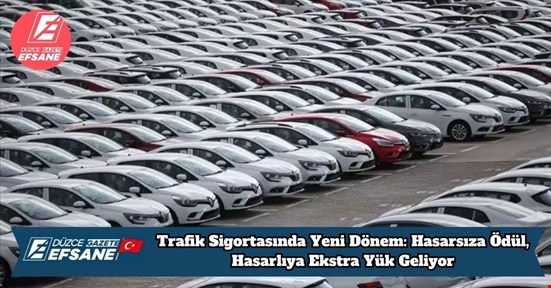 Trafik Sigortasında Yeni Dönem: Hasarsıza Ödül, Hasarlıya Ekstra Yük Geliyor