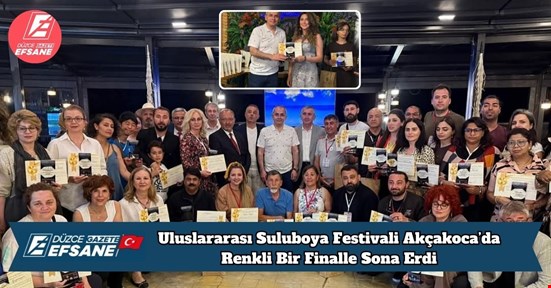 Uluslararası Suluboya Festivali Akçakoca’da Renkli Bir Finalle Sona Erdi