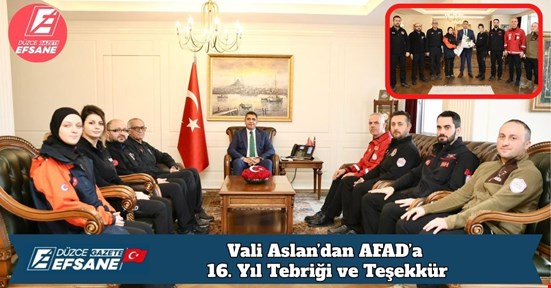 Vali Aslan’dan AFAD’a 16. Yıl Tebriği ve Teşekkür