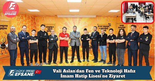 Vali Aslan’dan Fen ve Teknoloji Hafız İmam Hatip Lisesi’ne Ziyaret