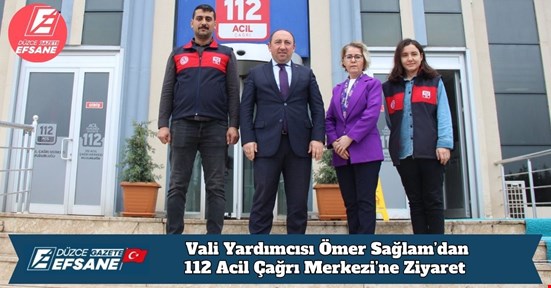 Vali Yardımcısı Ömer Sağlam’dan 112 Acil Çağrı Merkezi’ne Ziyaret