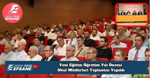Yeni Eğitim Öğretim Yılı Öncesi Okul Müdürleri Toplantısı Yapıldı