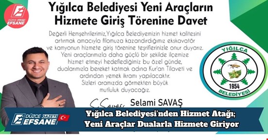 Yığılca Belediyesi’nden Hizmet Atağı: Yeni Araçlar Dualarla Hizmete Giriyor