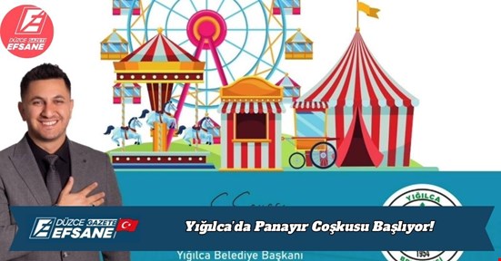 Yığılca’da Panayır Coşkusu Başlıyor!