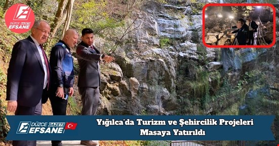 Yığılca’da Turizm ve Şehircilik Projeleri Masaya Yatırıldı