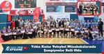Yıldız Kızlar Voleybol Müsabakalarında Şampiyonlar Belli Oldu