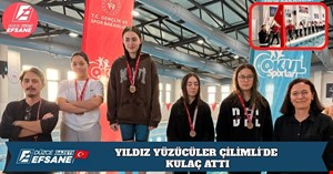 YILDIZ YÜZÜCÜLER ÇİLİMLİ’DE KULAÇ ATTI