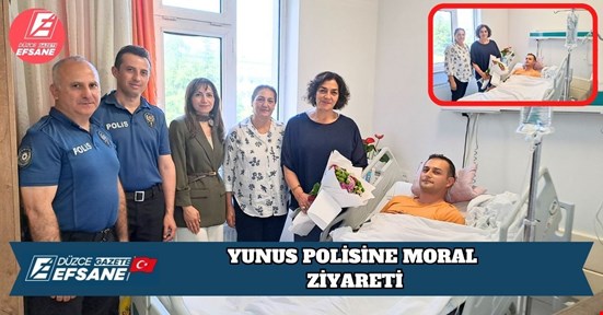YUNUS POLİSİNE MORAL ZİYARETİ