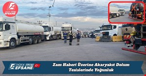 Zam Haberi Üzerine Akaryakıt Dolum Tesislerinde Yoğunluk