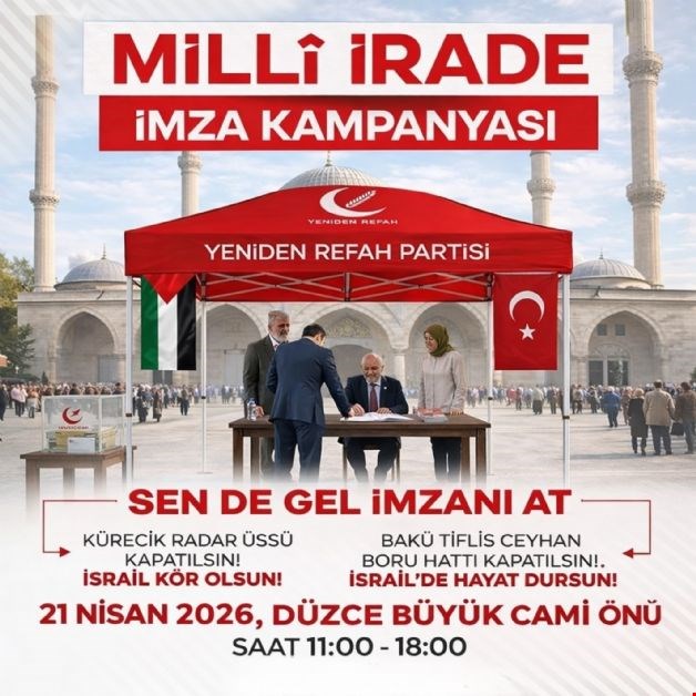 YENİDEN REFAH PARTİSİ’NDEN TÜM TÜRKİYE’DE İMZA SEFERBERLİĞİ