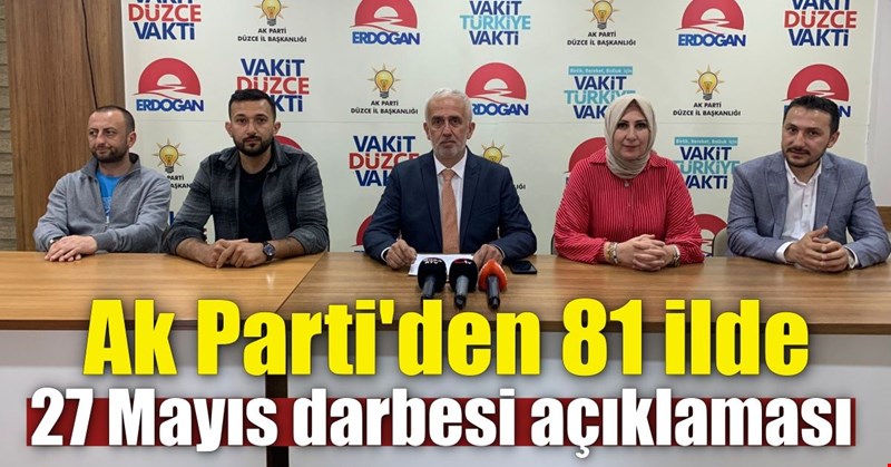 Ak Parti'den 81 ilde 27 Mayıs darbesi açıklaması