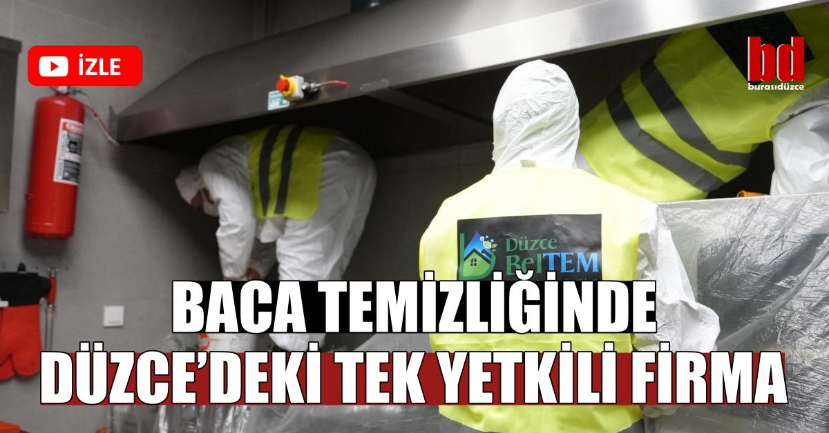 BACA TEMİZLİĞİNDE DÜZCE’DEKİ TEK YETKİLİ FİRMA
