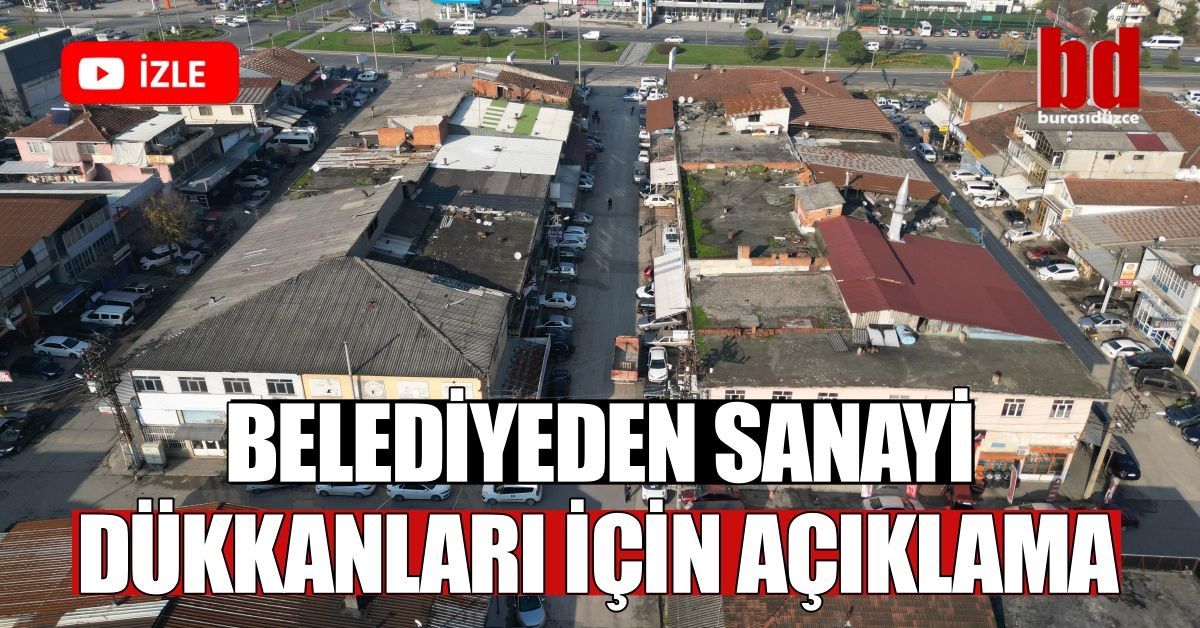 BELEDİYEDEN SANAYİ DÜKKANLARI İÇİN AÇIKLAMA