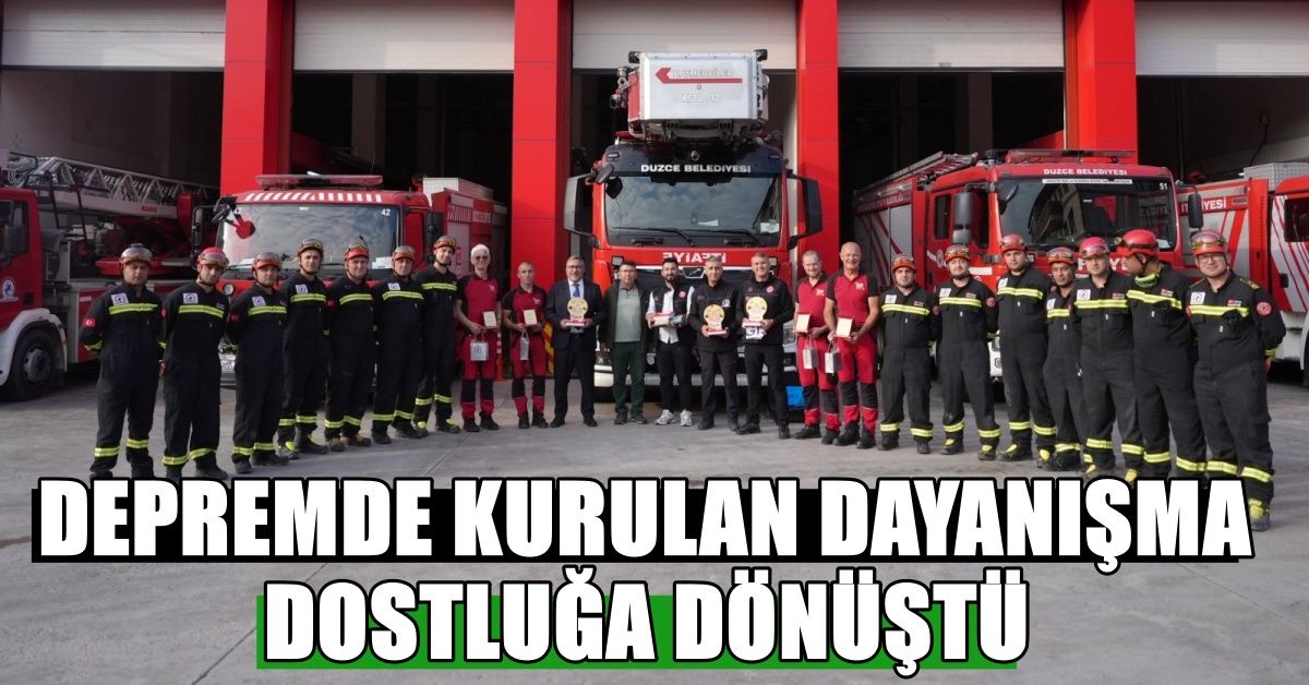 DEPREMDE KURULAN DAYANIŞMA DOSTLUĞA DÖNÜŞTÜ