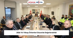 2026 Yılı Yılbaşı Önlemleri Düzce’de Değerlendirildi