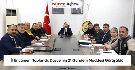 İl Encümeni Toplandı: Düzce’nin 21 Gündem Maddesi Görüşüldü