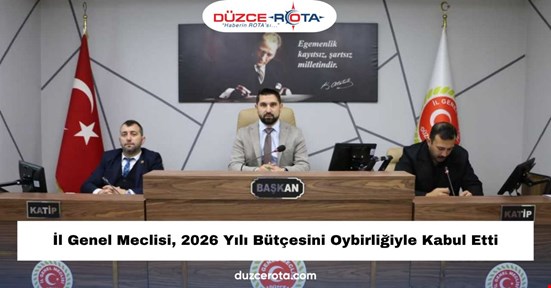 İl Genel Meclisi, 2026 Yılı Bütçesini Oybirliğiyle Kabul Etti