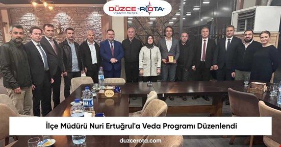 İlçe Müdürü Nuri Ertuğrul'a Veda Programı Düzenlendi