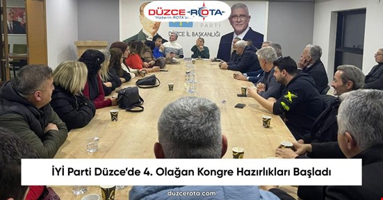 İYİ Parti Düzce’de 4. Olağan Kongre Hazırlıkları Başladı