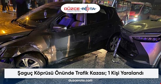 Şaguç Köprüsü Önünde Trafik Kazası; 1 Kişi Yaralandı