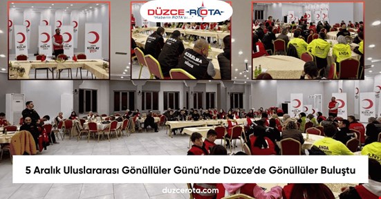 5 Aralık Uluslararası Gönüllüler Günü’nde Düzce’de Gönüllüler Buluştu