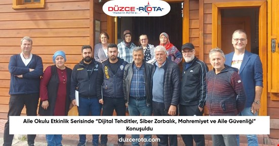 Aile Okulu Etkinlik Serisinde “Dijital Tehditler, Siber Zorbalık, Mahremiyet ve Aile Güvenliği” Konuşuldu