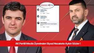 AK Partili Meclis Üyesinden Siyasi Nezakete Aykırı Sözler !