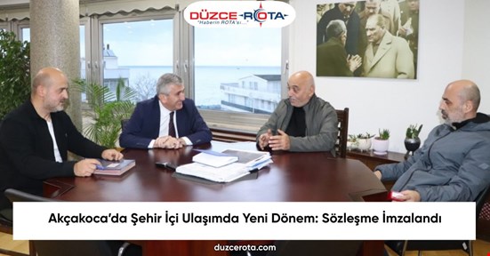 Akçakoca’da Şehir İçi Ulaşımda Yeni Dönem: Sözleşme İmzalandı